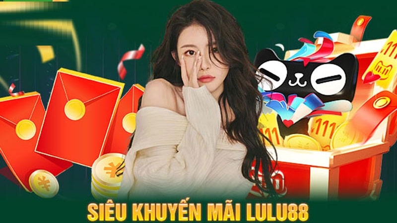 Khuyến mãi tại Lulu88