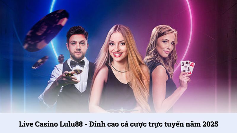 Live Casino Lulu88
